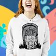 Die With Memories Not Dreams Women Hoodie Gifts for Her