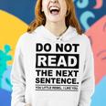 Do Not Read The Next Sentence You Little Rebel I Like You Funny Saying Women Hoodie Gifts for Her