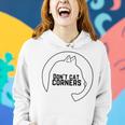 Dont Cat Corners Women Hoodie Gifts for Her