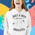 Funny Axolotl Quote Mexican Walking Fish Just A Boy Who Loves Axolotls Women Hoodie Gifts for Her