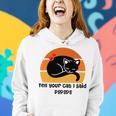 Funny Cat Tell Your Cat I Said Pspsps Gift For Cat Lovers Women Hoodie Gifts for Her