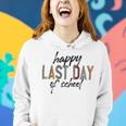 Happy Last Day Of School Funny V4 Women Hoodie Gifts for Her