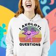 I Axlotl Questions Cute Axlotl V2 Women Hoodie Gifts for Her