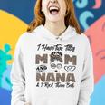 I Have Two Titles Mom And Nana Mothers Day Leopard Grandma Women Hoodie Gifts for Her