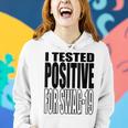 I Tested Positive For Swag-19 Women Hoodie Gifts for Her
