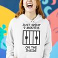 Just Spent 9 Months On The Inside Funny Baby Gift Funny Pregnancy Gift Funny Baby Shower Gift Women Hoodie Gifts for Her