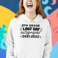 Last Day Autographs For 8Th Grade Kids And Teachers 2022 Education Women Hoodie Gifts for Her
