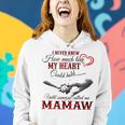 Mamaw Grandma Gift Until Someone Called Me Mamaw Women Hoodie Gifts for Her