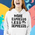 More Espresso Less Depresso Women Hoodie Gifts for Her