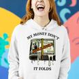 My Money Dont Jiggle Jiggle It Folds Women Hoodie Gifts for Her