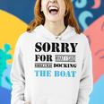 Official Im Sorry For What I Said While I Was Docking The Boat Women Hoodie Gifts for Her