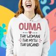 Ouma Grandma Gift Ouma The Woman The Myth The Legend Women Hoodie Gifts for Her