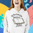 Premium If You Love Me Read Me A Book - Books Lovers Women Hoodie Gifts for Her