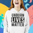 Unborn Lives Matter Women Hoodie Gifts for Her