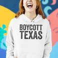 Womens Boycott Texas Pro Choice Protest Quote Saying Meme Women Hoodie Gifts for Her