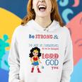 Womens Superhero Christian Be Strong And Courageous Joshua 19 Gift Women Hoodie Gifts for Her