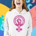 Womens Womens Rights Are Human Rights Pro Choice Women Hoodie Gifts for Her