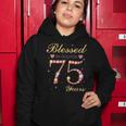 Blessed By God For 75 Years Old 75Th Birthday Party  Women Hoodie
