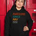 Awesome Since May 1991 Women Hoodie Unique Gifts