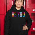 Be You Lgbt Flag Gay Pride Month Transgender Rainbow Lesbian Women Hoodie Unique Gifts