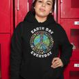 Everyday Earth Day Women Hoodie Funny Gifts