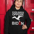 Funny Even Birds Oppose Biden Women Hoodie Funny Gifts