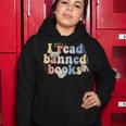 Funny I Read Banned Books Lovers Books Women Hoodie Funny Gifts