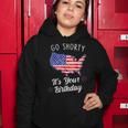 Go Shorty Its Your Birthday Stars And Stripes Sarcastic Women Hoodie Funny Gifts
