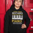 I Dont Make Mistakes Piano Musician Humor Women Hoodie Unique Gifts