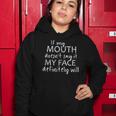 If My Mouth Doesnt Say It My Face Definitely Will Quote Women Hoodie Unique Gifts