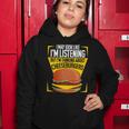 Im Not Listening But Im Thinking About Cheeseburgers Women Hoodie Unique Gifts