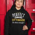 Im Not Perfect But I Am A Ottinger So Close Enough Women Hoodie Funny Gifts