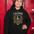 Its A Lalonde Thing You Wouldnt Understand Name Women Hoodie Funny Gifts