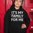 Its My Family For Me Women Hoodie Funny Gifts