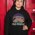 Its Weird Being The Same Age As Old People Funny Vintage Women Hoodie Unique Gifts