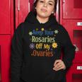 Keep Your Rosaries Off My Ovaries Pro Choice Feminist Floral Women Hoodie Funny Gifts