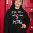 Lets Talk About The Elephant In The Womb Women Hoodie Unique Gifts