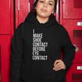 Make Shoe Contact Before Eye Contact Sneaker Collector Women Hoodie Unique Gifts