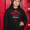 Marfan Syndrome Warrior Mfs Genetic Disorder Awareness Gift Women Hoodie Unique Gifts