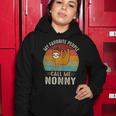 My Favorite People Call Me Nonny 302 Trending Shirt Women Hoodie Funny Gifts