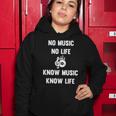 No Music No Life Know Music Know Life Gifts For Musicians Women Hoodie Unique Gifts