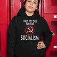 Only You Can Prevent Socialism Funny Trump Supporters Gift Women Hoodie Unique Gifts