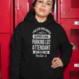 Parking Lot Attendantgifts Funny Women Hoodie Unique Gifts