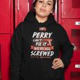 Perry Name Gift If Perry Cant Fix It Were All Screwed Women Hoodie Funny Gifts