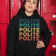 Polite Name Shirt Polite Family Name Women Hoodie Unique Gifts