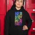 Pro Choice Her Body Her Choice Tie Dye Texas Womens Rights Women Hoodie Funny Gifts