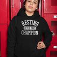 Resting Bitch Face Champion Womans Girl Funny Girly Humor Women Hoodie Unique Gifts