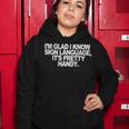 Sarcastic Funny Sign Language Asl Novelty Women Hoodie Personalized Gifts
