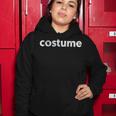 Sarcastic Ironic Punny Funny Halloween Costume Women Hoodie Funny Gifts