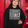 Straight Outta Sixties 60S 70 Year Old 70Th Birthday Gift V2 Women Hoodie Funny Gifts